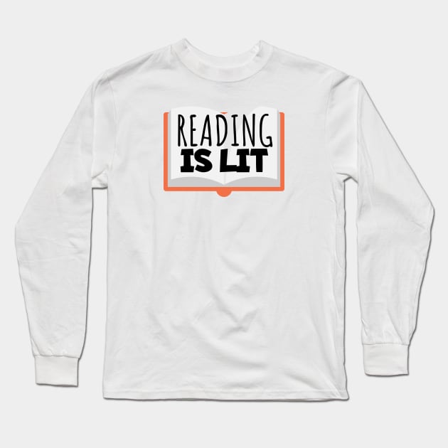 Bookworm reading is lit Long Sleeve T-Shirt by maxcode